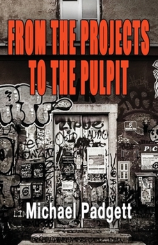 Paperback From the Projects to the Pulpit Book