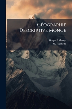 Paperback Géographie Descriptive Monge [French] Book