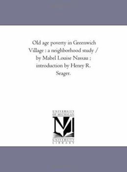 Old Age Poverty in Greenwich Village: A Neighborhood Study