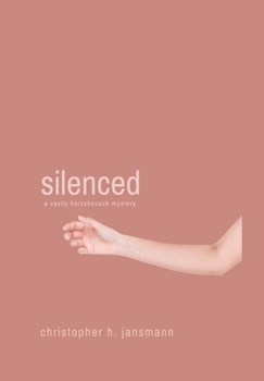 Hardcover Silenced: A Vasily Korsokovach Mystery Book