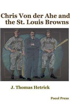 Paperback Chris Von der Ahe and the St. Louis Browns Book