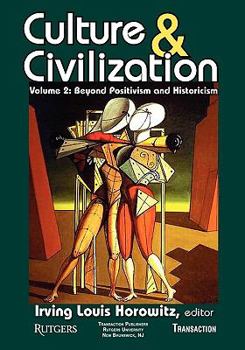 Paperback Culture and Civilization: Volume 2, Beyond Positivism and Historicism Book