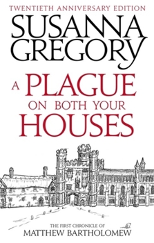 A Plague on Both Your Houses - Book #1 of the Matthew Bartholomew