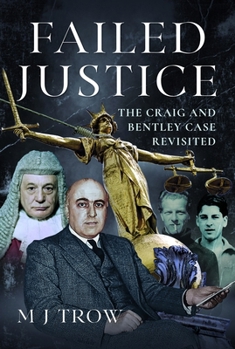 Hardcover Failed Justice: The Craig and Bentley Case Revisited Book