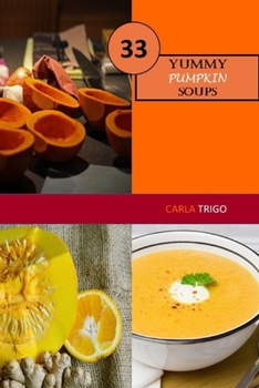 Paperback Yummy Pumpkin Soup: Recipe Book