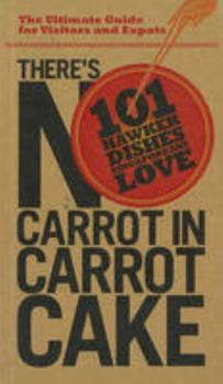 Paperback There's No Carrot in Carrot Cake Book
