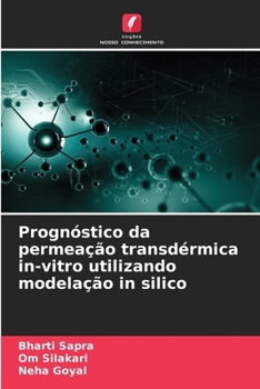 Paperback Prognóstico da permeação transdérmica in-vitro utilizando modelação in silico [Portuguese] Book