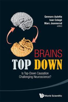 Hardcover Brains Top Down: Is Top-Down Causation Challenging Neuroscience? Book