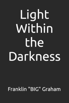 Paperback Light Within the Darkness Book