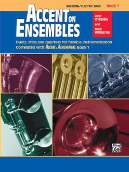 Paperback Accent on Ensembles, Bk 1: Bassoon, Electric Bass (Accent on Achievement, Bk 1) Book
