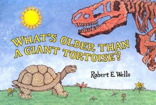 Library Binding What's Older Than a Giant Tortoise? Book