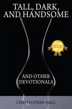 Paperback Tall, Dark, and Handsome and Other Devotionals Book