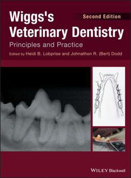 Hardcover Wiggs's Veterinary Dentistry: Principles and Practice Book