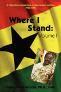 Paperback Where I Stand: Volume I: A Collection of Speeches and Newspaper Articles 1992-1995 Book