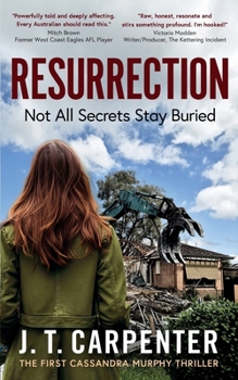 RESURRECTION: Not All Secrets Stay Buried (A Cassandra Murphy Thriller)