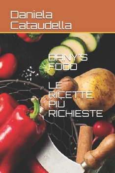 Paperback Dany's Food: Le Ricette Più Richieste [Italian] Book