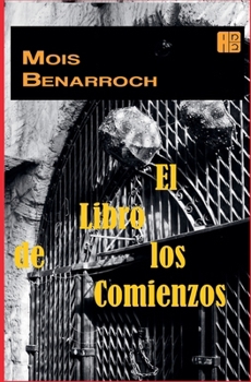 El libro de los comienzos (Spanish Edition)