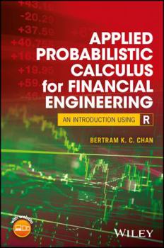 Hardcover Applied Probabilistic Calculus for Financial Engineering: An Introduction Using R Book