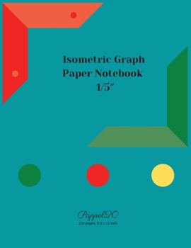 Paperback Isometric Graph Paper Notebook: 1/5 Inch Isometric Graph Notebook124 pages 8.5x11 Inches Book