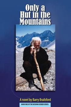 Only a Hut in the Mountains