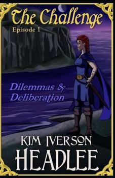 Paperback The Challenge, Episode 1: Dilemmas & Deliberation Book