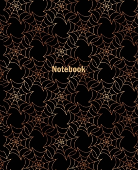 Notebook: Spider Web Notebook/Journal|7.5 x 9.25|110 Pages|Wide-Ruled| Use for Notes, Ideas, School, To-Do-List,Creative Ideas