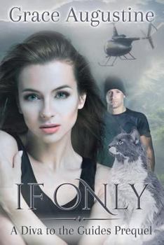 Paperback If Only: A Diva to the Guides Prequel Book