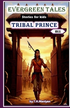 EVERGREEN TALES: TRIBAL PRINCE