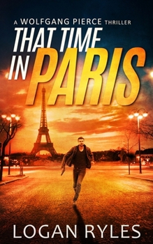 Paperback That Time in Paris: A Wolfgang Pierce Novella Book