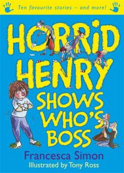 Paperback Horrid Henry Shows Who's Boss Book