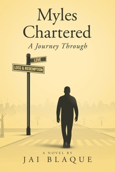 Paperback Myles Chartered: A Journey Through Love, Loss & Redemption Book