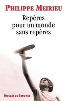 Paperback Repères pour un monde sans repères [French] Book