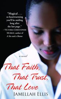 Mass Market Paperback That Faith, That Trust, That Love Book