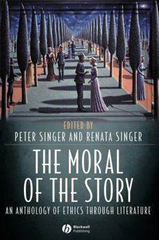 Paperback The Moral of the Story: An Anthology of Ethics Through Literature Book