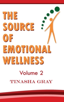 Paperback The Source of Emotional Wellness: Experience The Difference Book