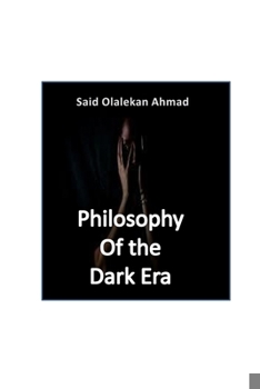 Paperback Philosophy of the Dark Era Book