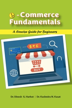 Paperback E-Commerce Fundamentals: A Concise Guide for Beginners Book