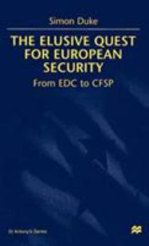 Hardcover The Elusive Quest for European Security: From Edc to Cfsp Book