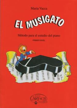 MUSIGATO NIVEL 1 (SPANISH EDITION) PIANO