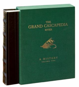 Product Bundle The Grand Cascapedia River: Volume Two: A History Book