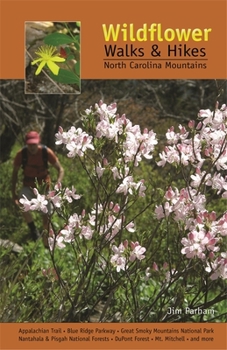 Paperback Wildflower Walks & Hikes: North Carolina Mountains Book