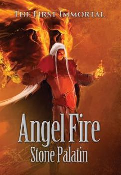 Hardcover The First Immortal: Angel Fire Book