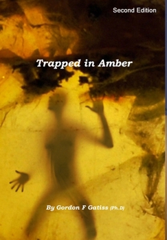 Hardcover Trapped in Amber (Hardback) Book