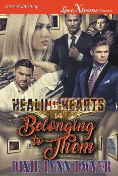 Belonging to Them - Book #14 of the Healing Hearts
