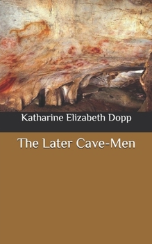 Paperback The Later Cave-Men Book