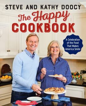 Hardcover The Happy Cookbook: A Celebration of the Food That Makes America Smile Book