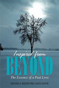 Paperback Inspired from Beyond: The Essence of a Past Love Book