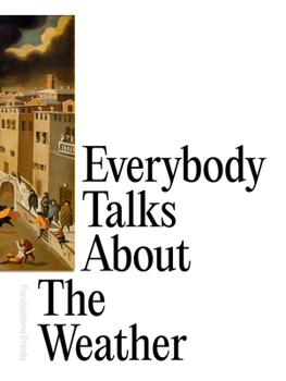 Paperback Everybody Talks about the Weather Book