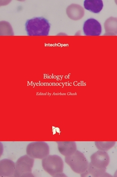 Hardcover Biology of Myelomonocytic Cells Book