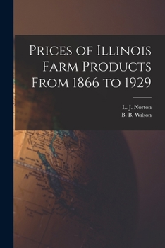 Paperback Prices of Illinois Farm Products From 1866 to 1929 Book